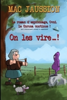 ON LES VIRE (LA TRIOLOGIE MAC JAUSSION) B096LPWC85 Book Cover