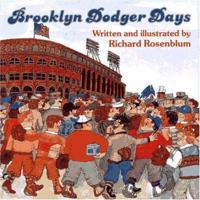 Brooklyn Dodger Days 0689315120 Book Cover