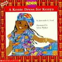 A Kente Dress for Kenya (Kenya, Growing Up Proud) 0590537350 Book Cover