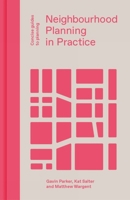 Neighbourhood Planning in Practice 1848222831 Book Cover