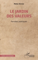 Le jardin des valeurs: Pensées poétiques (Harmattan Cameroun) (French Edition) 2336444011 Book Cover