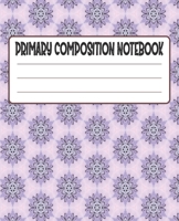 Primary Composition Notebook: Primary Composition Notebook with Drawing Space, draw and write journal, Dotted Mid line and Picture Space , Composition ... Kindergarten, Preschool, 1st Grade, 2nd Grade 1693523906 Book Cover