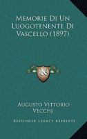 Memorie Di Un Luogotenente Di Vascello (1897) 1160193169 Book Cover