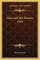 Man and His Powers 1934 1162737255 Book Cover