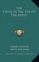 The Crisis in the Life of the Artist 1163194190 Book Cover