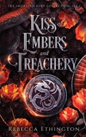 Kiss of Ember and Treachery 1949725790 Book Cover
