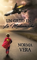 Un Grito En La Medianoche B089TT1WG3 Book Cover