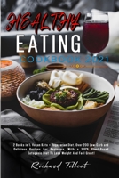 Healthy Eating Cookbook 2021: 2 Books in 1: Vegan Keto + Vegetarian Diet. Over 200 Low-Carb and Delicious Recipes For Beginners, With a 100% Plant-Based Ketogenic Diet To Lose Weight And Feel Great! 1801588562 Book Cover