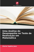 Uma Análise do Desempenho no Teste de Realização em Matemática 6206056058 Book Cover