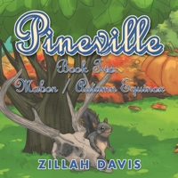 Pineville: Book Two: Mabon / Autumn Equinox 1663212872 Book Cover