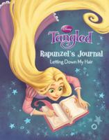 Tangled: Rapunzel's Journal: Letting Down My Hair 1423137019 Book Cover