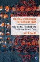 Cultural Psychology of Health in India: Well-being, Medicine and Traditional Health Care 9353880335 Book Cover