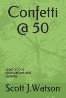 Confetti @ 50 1097796493 Book Cover