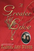 A Greater Love 096751746X Book Cover