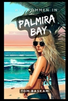 Willkommen in Palmira Bay B0C8QQ2BX6 Book Cover