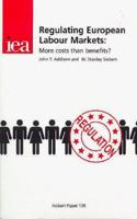 Regulating European Labour Markets: More Costs Than Benefits (Hobart Paper, 138) 0255364202 Book Cover