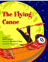 The Flying Canoe 0887766366 Book Cover
