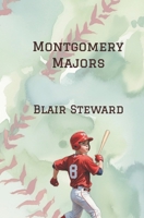 Montgomery Majors B0F1LRYHZ3 Book Cover