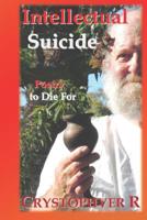 Intellectual Suicide 173237533X Book Cover