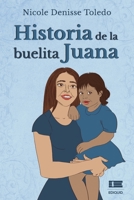 Historia de la buelita Juana 6125042278 Book Cover