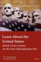 Learn About the United States Quick Civics Lessons for the New Naturalization Test 0979353815 Book Cover