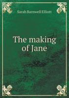 The Making of Jane 1359758054 Book Cover