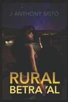 Rural Betrayal B0BLG2PNW9 Book Cover