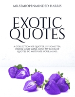 Exotic Quotes 1513642383 Book Cover