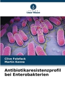 Antibiotikaresistenzprofil bei Enterobakterien (German Edition) 6204355627 Book Cover