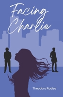Facing Charlie B0BMT2PN65 Book Cover