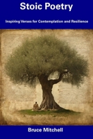Stoic Poetry: Inspiring Verses for Contemplation and Resilience B0CDNFCHR6 Book Cover