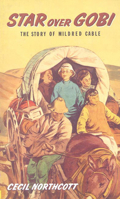Star Over Gobi (Stories of Faith and Fame) 0718821823 Book Cover