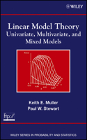 Linear Model Theory: Univariate, Multivariate, and Mixed Models (Wiley Series in Probability and Statistics) 0471214884 Book Cover