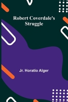 Robert Coverdale's Struggle 9357979557 Book Cover