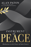 Instrument of Peace: Meditations on the Prayer of Saint Francis B0DJX182P4 Book Cover