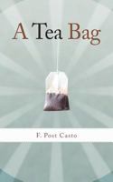 A Tea Bag 1449756255 Book Cover
