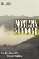 Montana Surround: Land, Water, Nature, and Place 1555663540 Book Cover