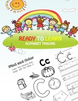 ready to learn alphabet tracing: abc learning and alphabet recognition workbook B088VRJS81 Book Cover
