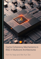 Cache Coherency Mechanisms in RISC-V Multicore Architectures 1036444805 Book Cover