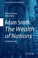 Adam Smith: The Wealth of Nations: An Introduction (Springer Graduate Texts in Philosophy) 3031916182 Book Cover
