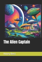The Alien Captain B0CLRVW2CB Book Cover