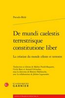 de Mundi Caelestis Terrestrisque Constitutione Liber - La Creation Du Monde Celeste Et Terres: La Creation Du Monde Celeste Et Terrestre 2406060543 Book Cover