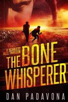 The Bone Whisperer 1794053956 Book Cover
