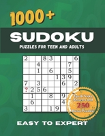 1000+ Sudoku Puzzles for Teens and Adults: A Progressive Sudoku Book with 1035 Puzzles from Easy to Expert, Tips &Tricks, and Printable Bonus. B0CTTJPY1H Book Cover