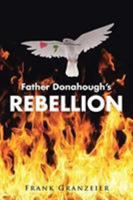 Father Donahough's Rebellion 1643005715 Book Cover