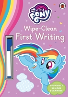 My Little Pony Wipe-Clean First Writing 0241313996 Book Cover