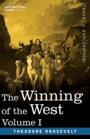 The Winning of the West, Volume One: From the Alleghanies to the Mississippi, 1769-1776 0803289545 Book Cover