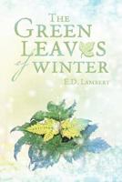 The Green Leaves of Winter 1477158146 Book Cover