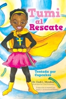 Tumi al Rescate: Tentada por Cupcakes 1685154409 Book Cover
