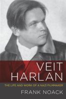 Veit Harlan: The Life and Work of a Nazi Filmmaker 0813167000 Book Cover